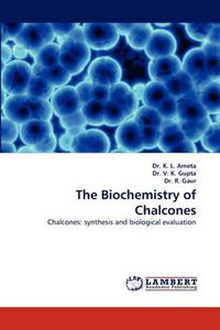 Cover image for The Biochemistry of Chalcones