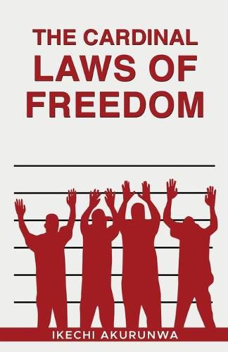 Cover image for The Cardinal Laws of Freedom