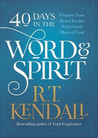 Cover image for 40 Days in the Word and Spirit