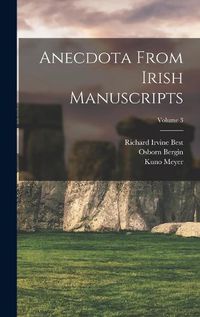 Cover image for Anecdota From Irish Manuscripts; Volume 3