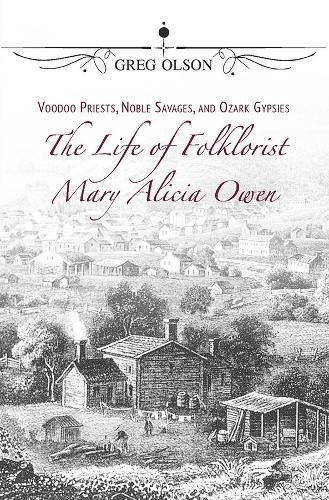 Cover image for Voodoo Priests, Noble Savages, and Ozark Gypsies