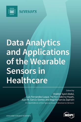 Cover image for Data Analytics and Applications of the Wearable Sensors in Healthcare