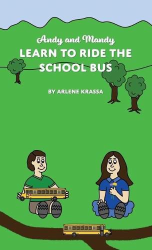 Cover image for Andy and Mandy Learn to Ride the School Bus