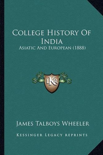 College History of India: Asiatic and European (1888)