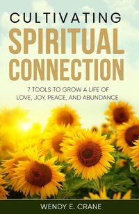 Cover image for Cultivating Spiritual Connection