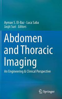 Cover image for Abdomen and Thoracic Imaging: An Engineering & Clinical Perspective