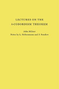 Cover image for Lectures on the h-Cobordism Theorem