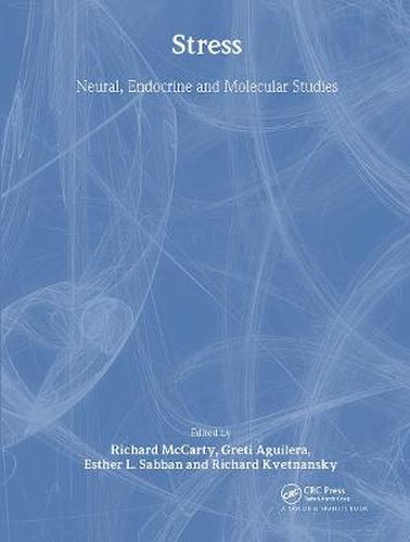 Cover image for Stress: Neural, Endocrine and Molecular Studies