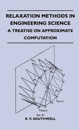 Cover image for Relaxation Methods In Engineering Science - A Treatise On Approximate Computation