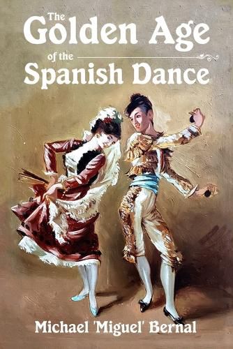 Cover image for The Golden Age of the Spanish Dance