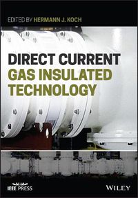 Cover image for Direct Current Gas Insulated Technology