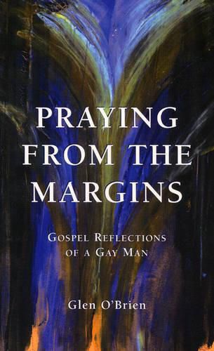 Cover image for Praying from the Margins: Biblical Reflections of a Gay Man