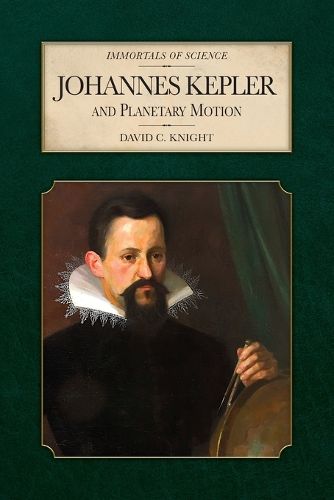Cover image for Johannes Kepler and Planetary Motion