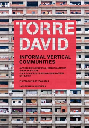 Cover image for Torre David: Informal Vertical Communities