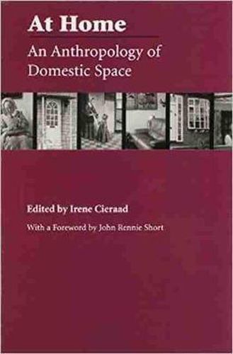 Cover image for At Home: An Anthropology of Domestic Space