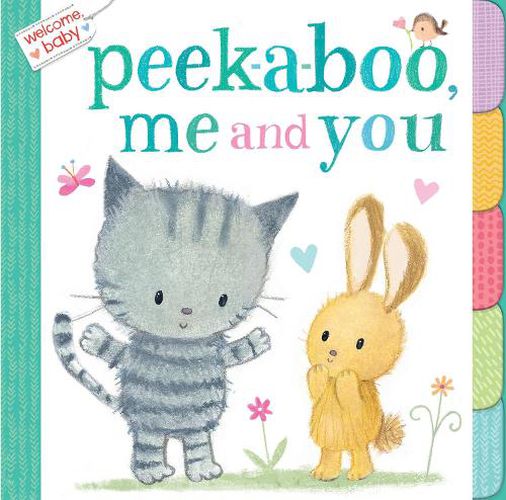 Cover image for Welcome, Baby: Peek-A-Boo, Me and You