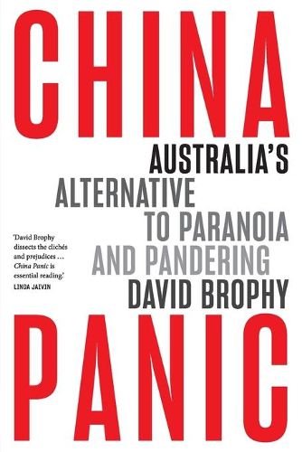 Cover image for China Panic: Australia's Alternative to Paranoia and Pandering