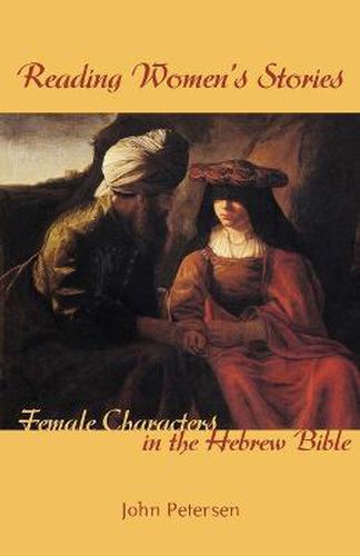 Cover image for Reading Women's Stories: Female Characters in the Hebrew Bible