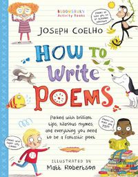 Cover image for How To Write Poems: Be the best laugh-out-loud learning from home poet