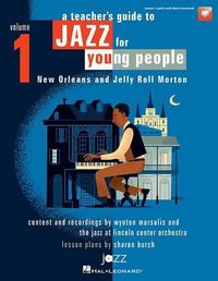 Cover image for A Teacher's Guide to Jazz for Young People Vol. 1: New Orleans and Jelly Roll Morton