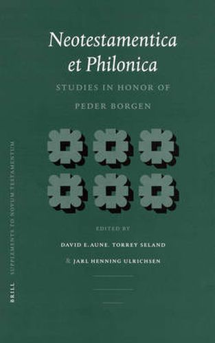 Neotestamentica et Philonica: Studies in Honor of Peder Borgen