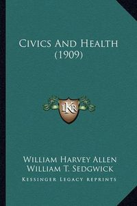 Cover image for Civics and Health (1909)