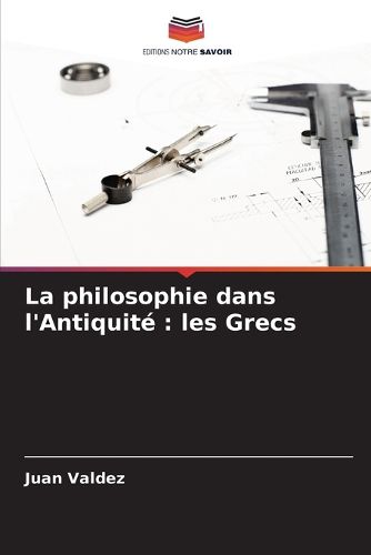 Cover image for La philosophie dans l'Antiquite