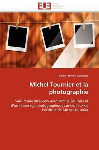 Cover image for Michel Tournier Et La Photographie