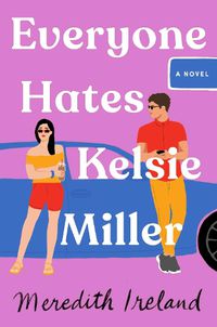 Cover image for Everyone Hates Kelsie Miller