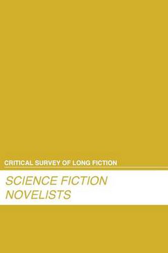 Critical Survey of Long Fiction: Science Fiction Novelists