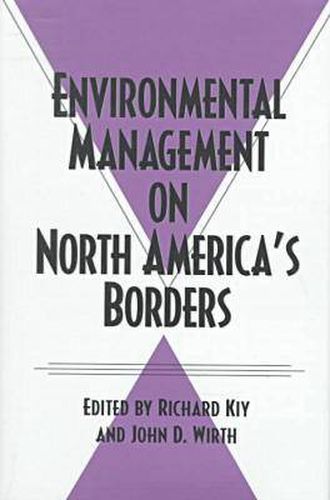 Cover image for Environmental Management on North America's Borders