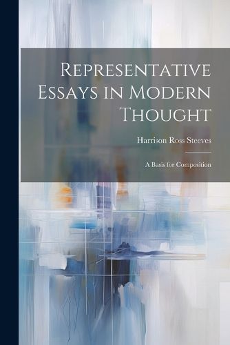 Cover image for Representative Essays in Modern Thought