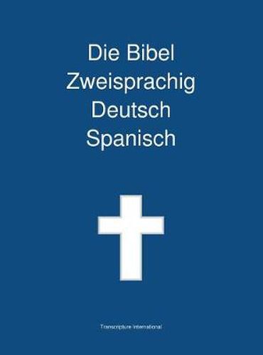 Cover image for Die Bibel Zweisprachig Deutsch Spanisch