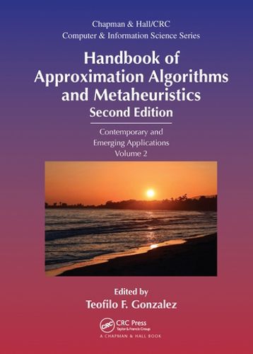 Cover image for Handbook of Approximation Algorithms and Metaheuristics: Contemporary and Emerging Applications