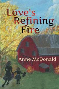 Cover image for Love's Refining Fire