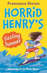 Cover image for Horrid Henry's Sizzling Summer