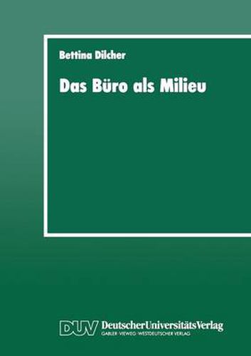 Cover image for Das Buro ALS Milieu: Der Einfluss Der Lebenswelt Auf Beruf Und Weiterbildung