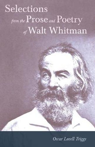 Cover image for Selections from the Prose and Poetry of Walt Whitman