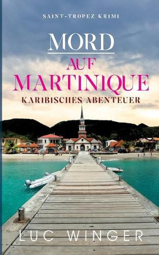 Cover image for Mord auf Martinique: Karibisches Abenteuer