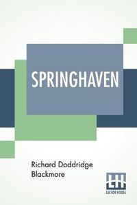 Cover image for Springhaven: A Tale Of The Great War