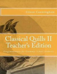 Cover image for Classical Quills II Teacher's Edition