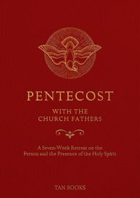 Cover image for Pentecost with the Church Fathers