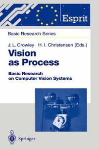 Cover image for Vision as Process: Basic Research on Computer Vision Systems