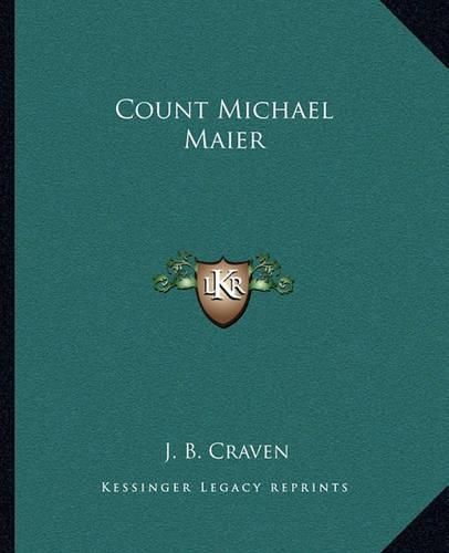 Count Michael Maier Count Michael Maier