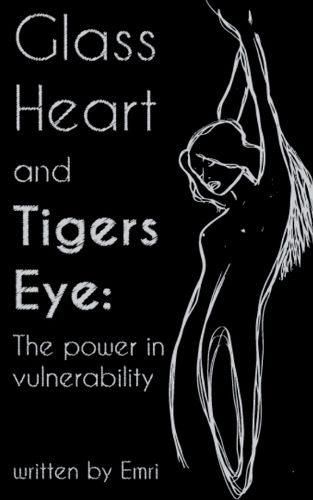 Cover image for Glass Heart and Tigers Eye