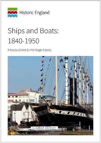 Cover image for Ships and Boats: 1840 to 1950: Introductions to Heritage Assets