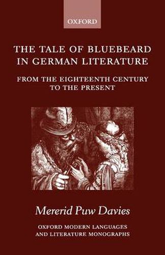 Cover image for The Tale of Bluebeard in German Literature: From the Eighteenth Century to the Present