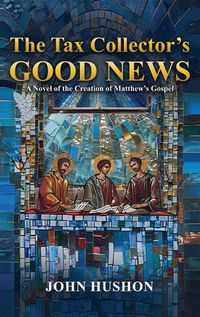 Cover image for The Tax Collector's Good News