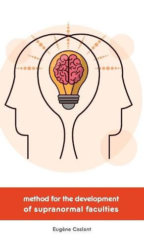 Method for the Development of Supranormal Faculties
