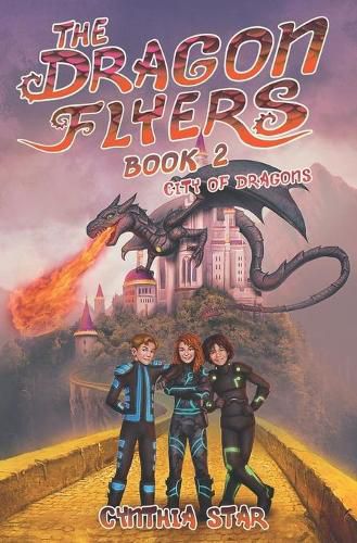 Cover image for The Dragon Flyers Book Two: City of Dragons